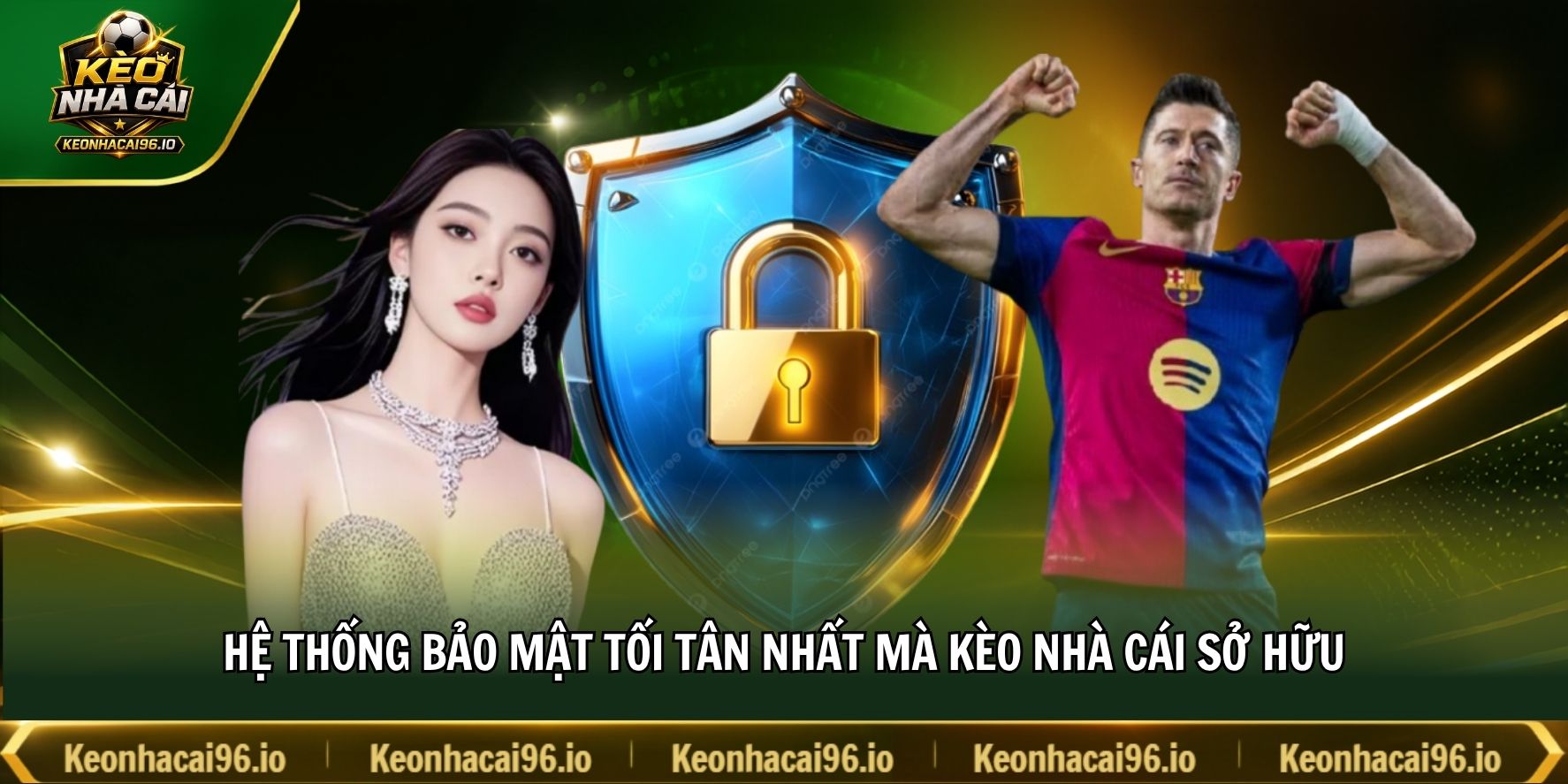 Hệ thống bảo mật tối tân nhất mà kèo nhà cái từng sở hữu Hệ thống bảo mật tối tân nhất mà kèo nhà cái từng sở hữu