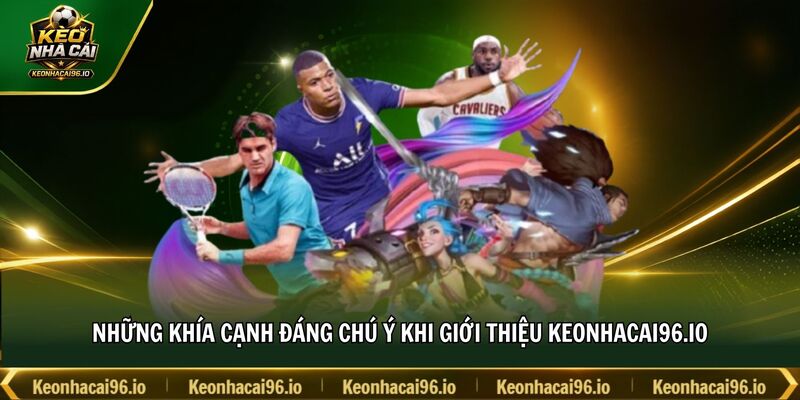 Những khía cạnh đáng chú ý khi giới thiệu Keonhacai96.io Những khía cạnh đáng chú ý khi giới thiệu Keonhacai96.io