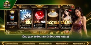 Tổng quan thông tin về cổng game HITCLUB