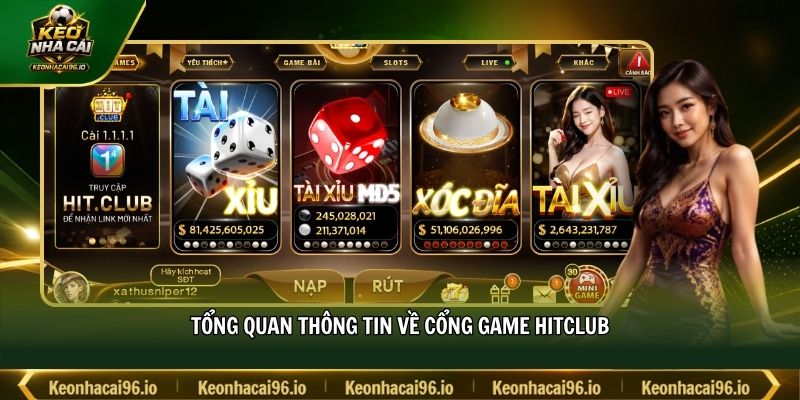Tổng quan thông tin về cổng game HITCLUB Tổng quan thông tin về cổng game HITCLUB