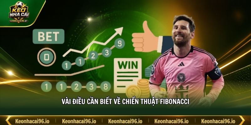 Vài điều cần biết về chiến thuật Fibonacci Vài điều cần biết về chiến thuật Fibonacci