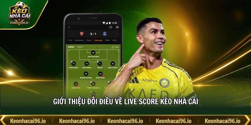 Giới thiệu đôi điều về Live Score kèo nhà cái Giới thiệu đôi điều về Live Score kèo nhà cái
